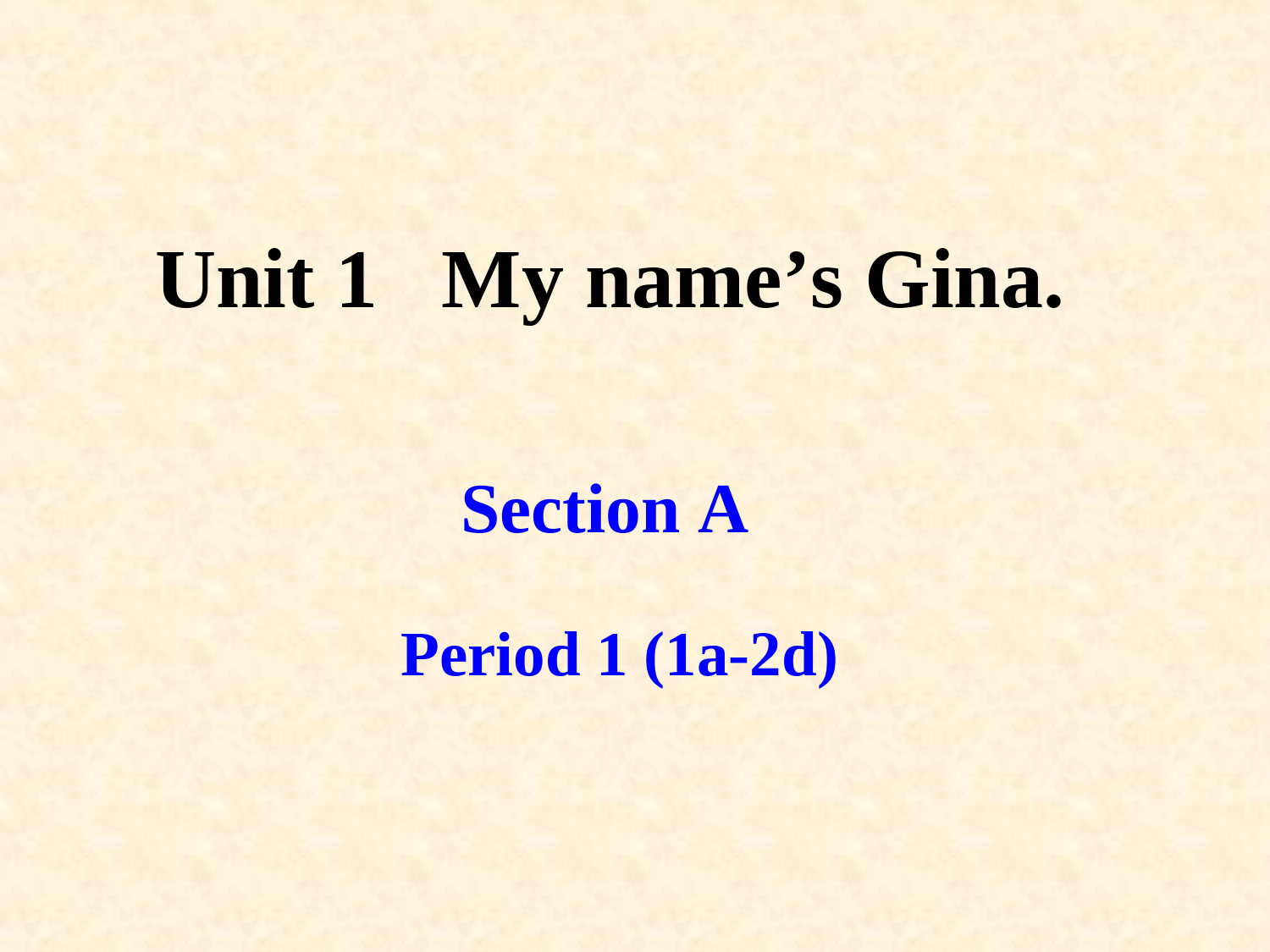 人教版七年级上册Unit-1-Section-A-1